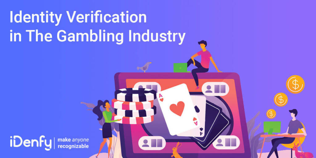 Identity verification in the gambling industry