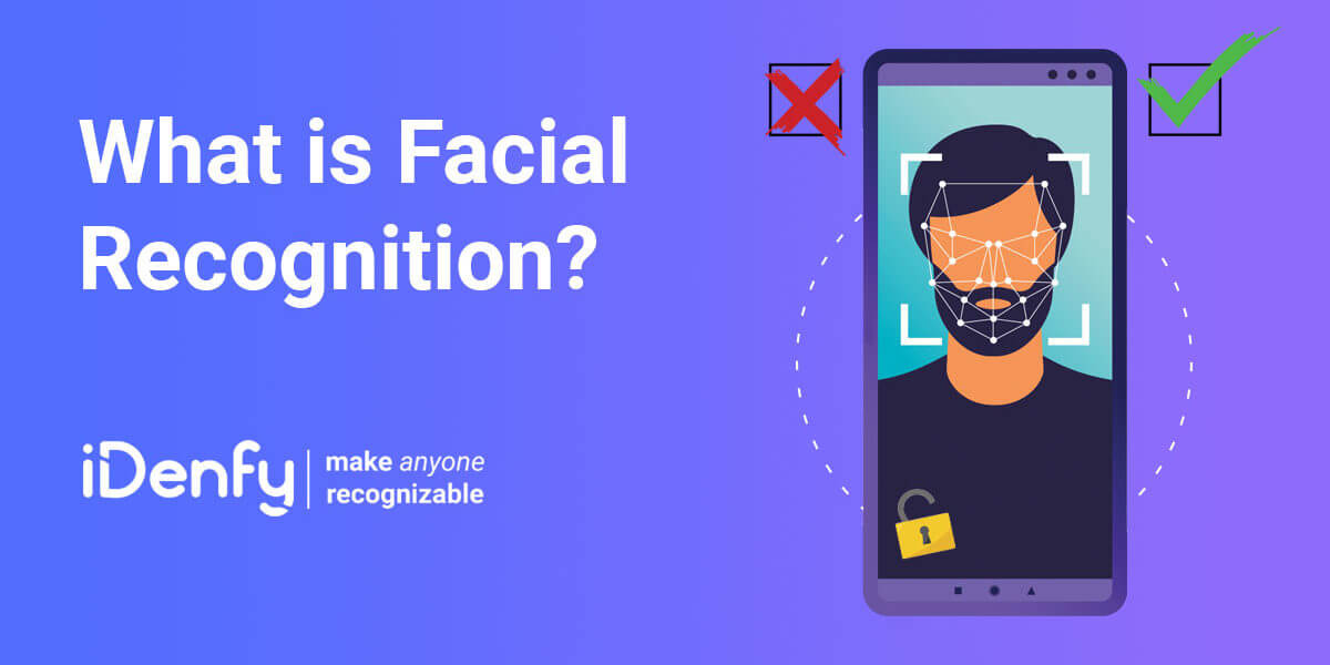 What is facial recognition?