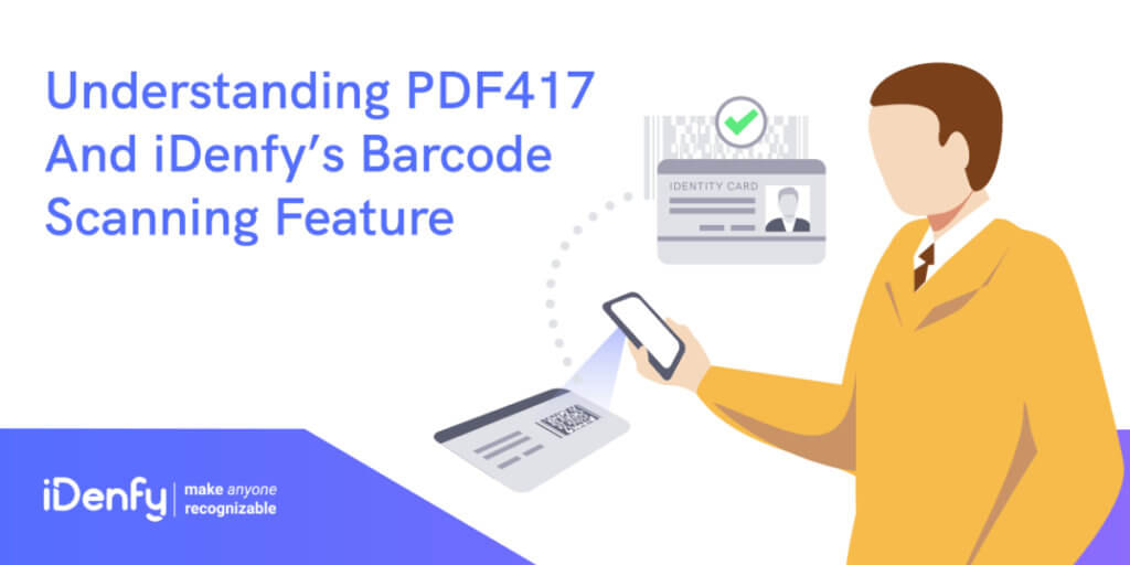 PDF417 and iDenfy’s barcode scanning feature