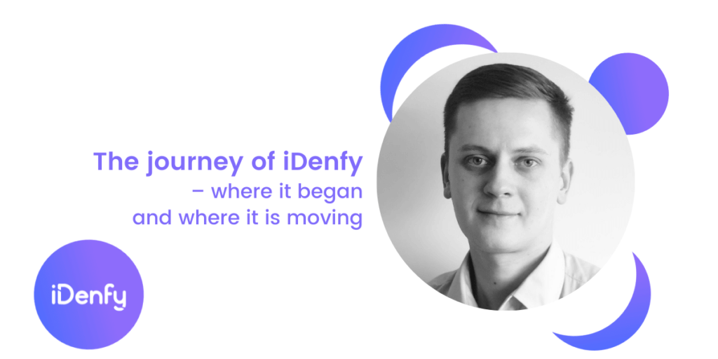 The journey of iDenfy – where it began and where it is moving