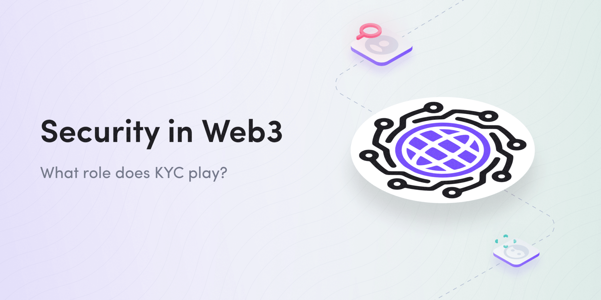 Understanding Web3 and its Security Measures - iDenfy