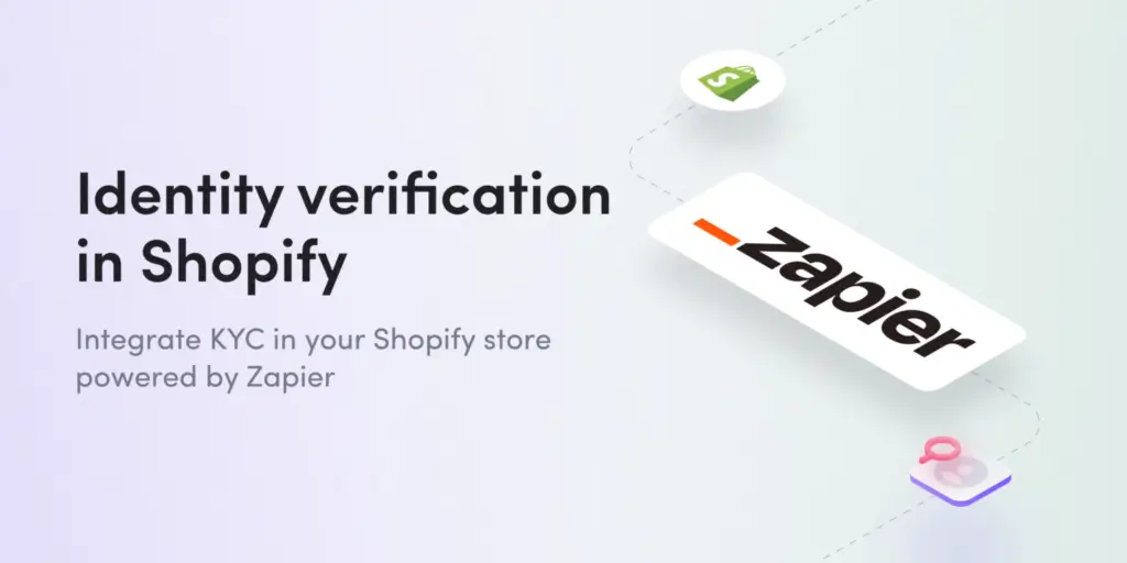 Learn how to integrate identity verification in Shopify with Zappier