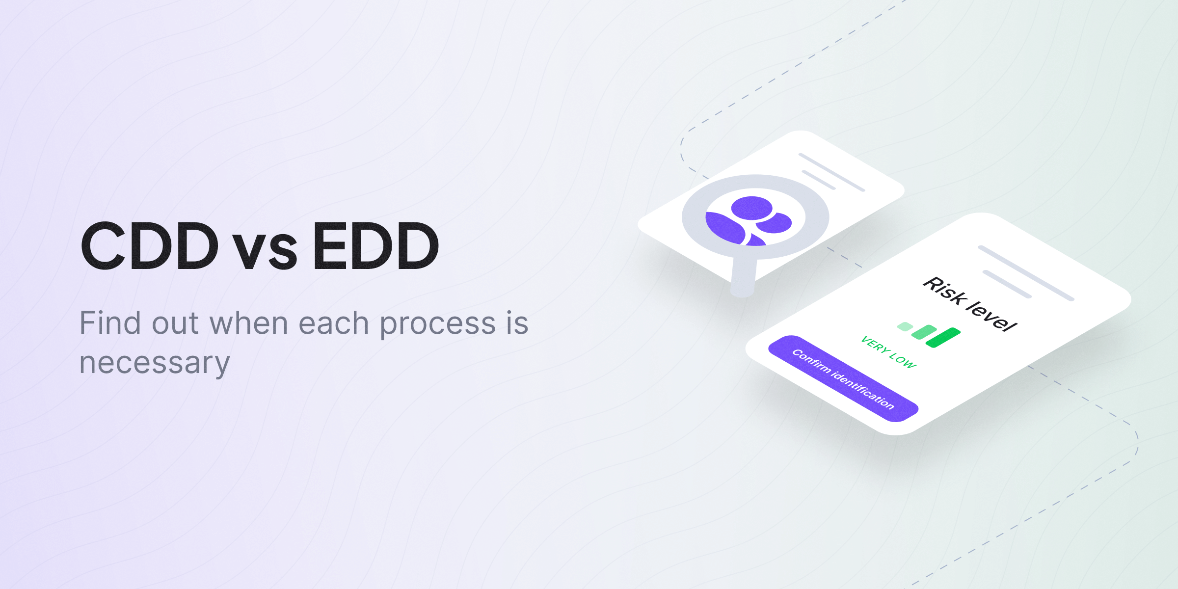 What Is The Difference Between CDD And EDD IDenfy