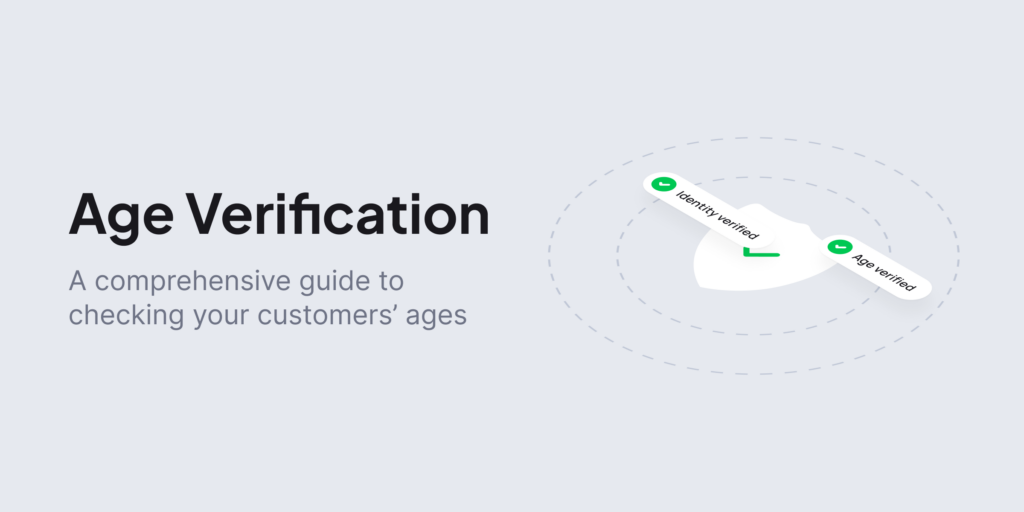 Age verification: a comprehensive guide.