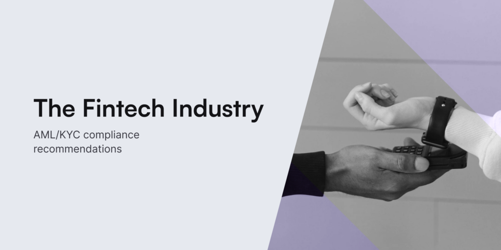 AML/KYC compliance recommendations for the fintech industry