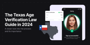 Age Verification Law in Texas [2025 updated] - iDenfy