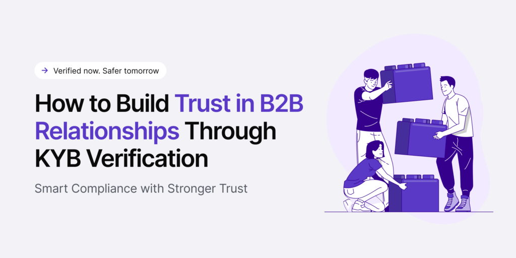 how to build trust in b2b relationships through kyb verification